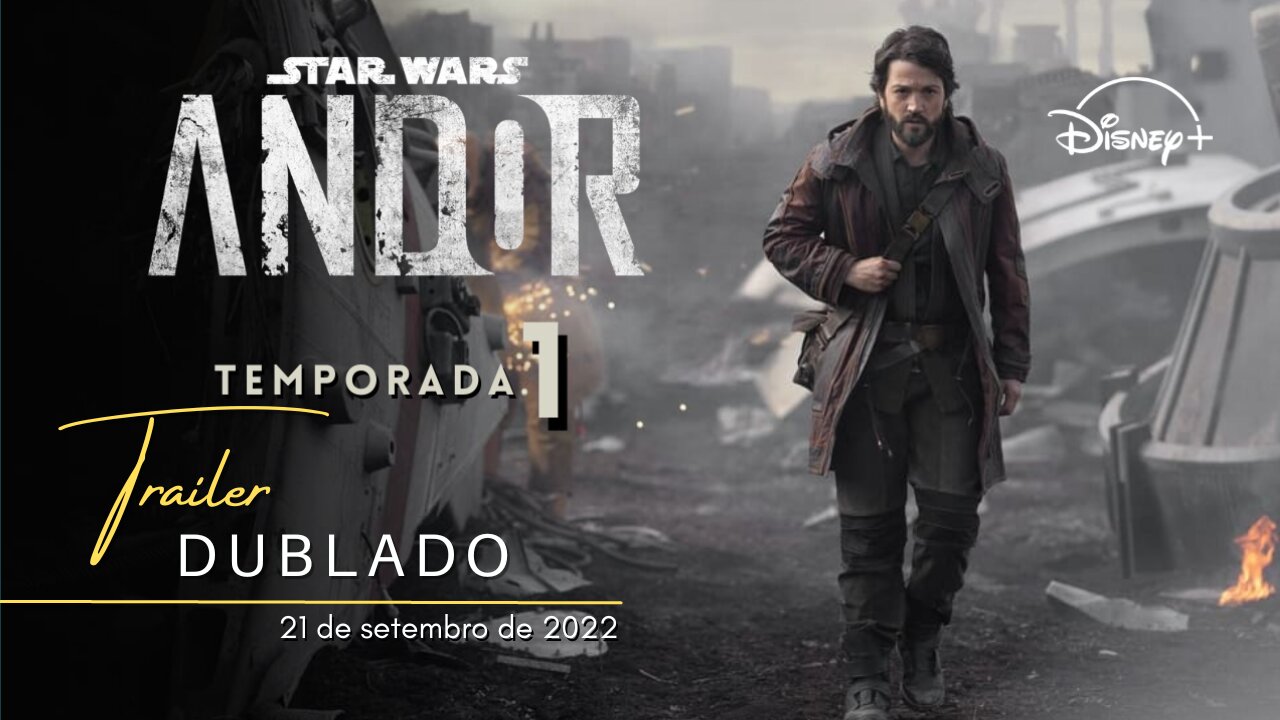 Star Wars: Andor | 1ª Temporada | Trailer oficial dublado | 2022