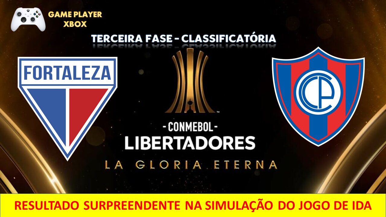 Fortaleza x Cerro Porteño - Libertadores 2023 - 3ª Fase - IDA [GAME PLAYER - FIFA 23 - XBOX ONE]