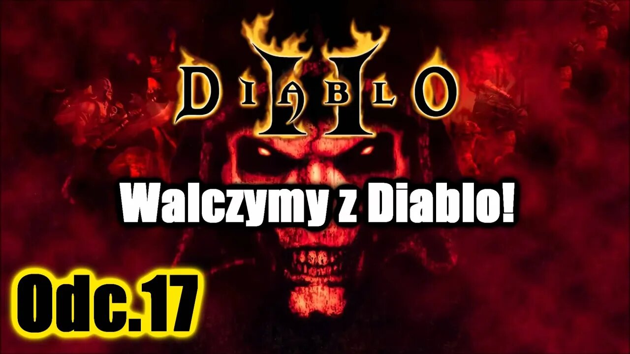 Diablo 2 odc.17 Walczymy z Diablo!