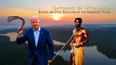 Ep. 85 CUWJ | Blacks are Still Enslaved to the Democrat Party