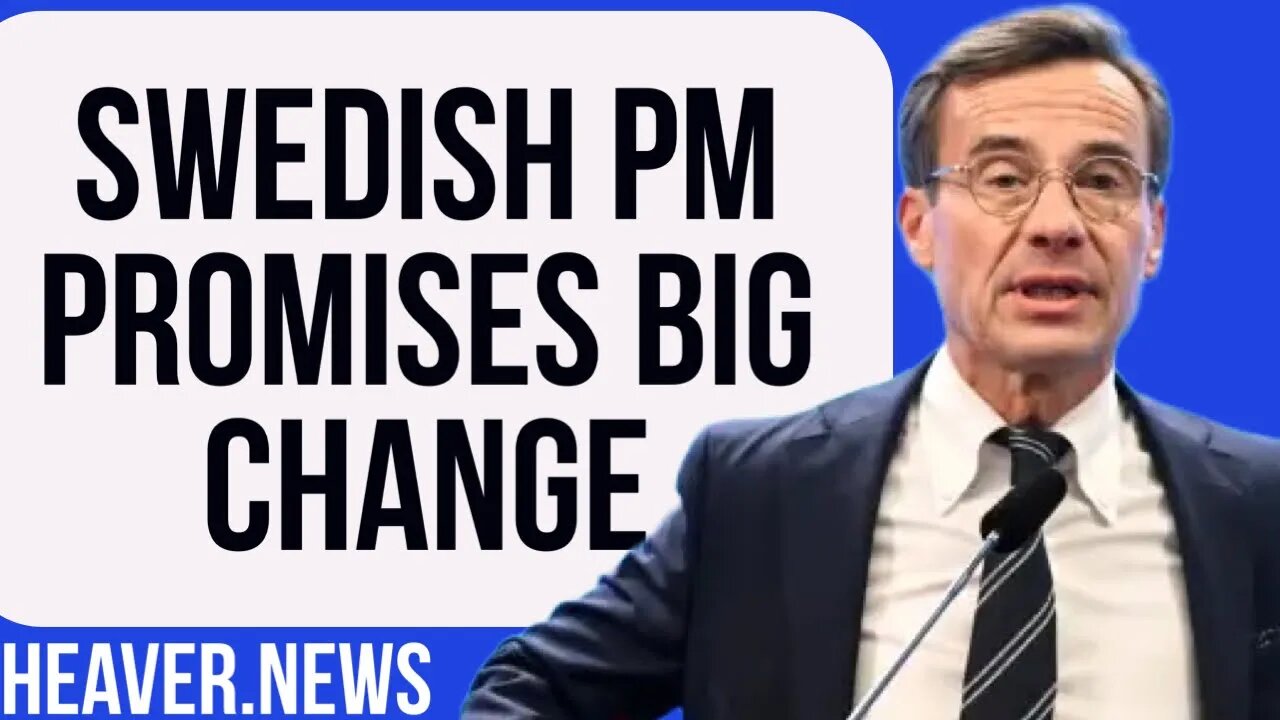 Sweden Pledges DRAMATIC Change