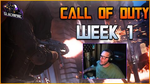 Call of Duty Week 1 | Gl0ckN9ne