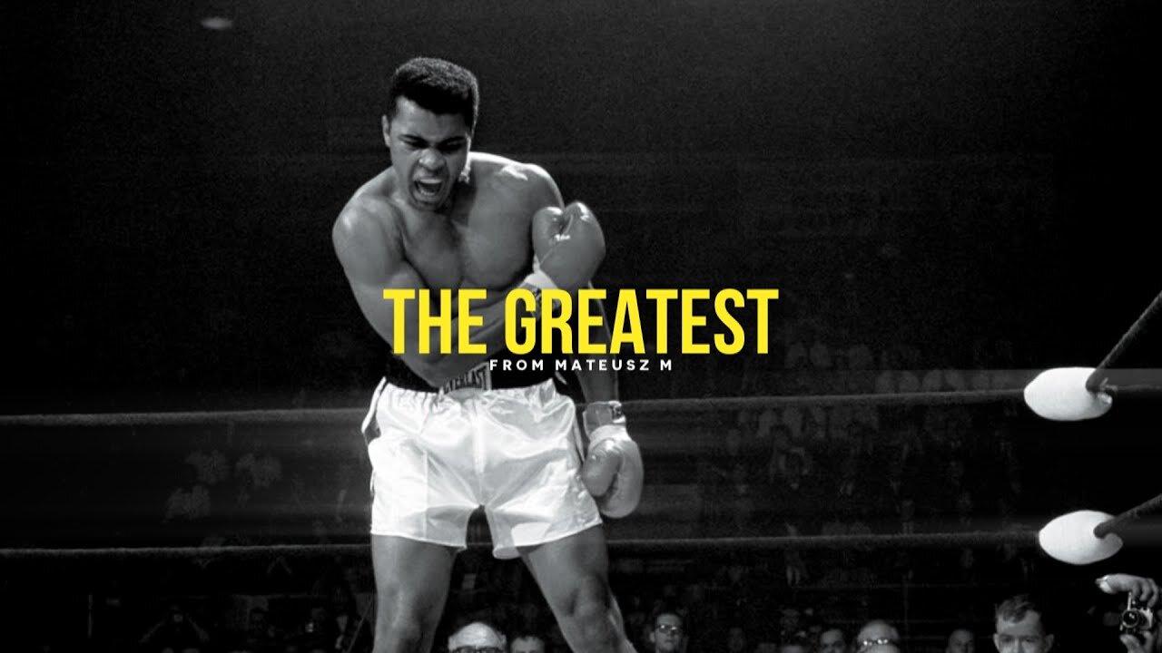 The Greatest - Muhammad Ali Inspiration Video