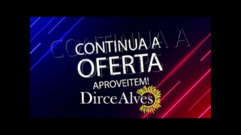 A PROMOÇÃO INCRÍVEL CONTINUA - Loja Bom dia Astral Dirce Alves [Surpreendente] #Novo #Produtos