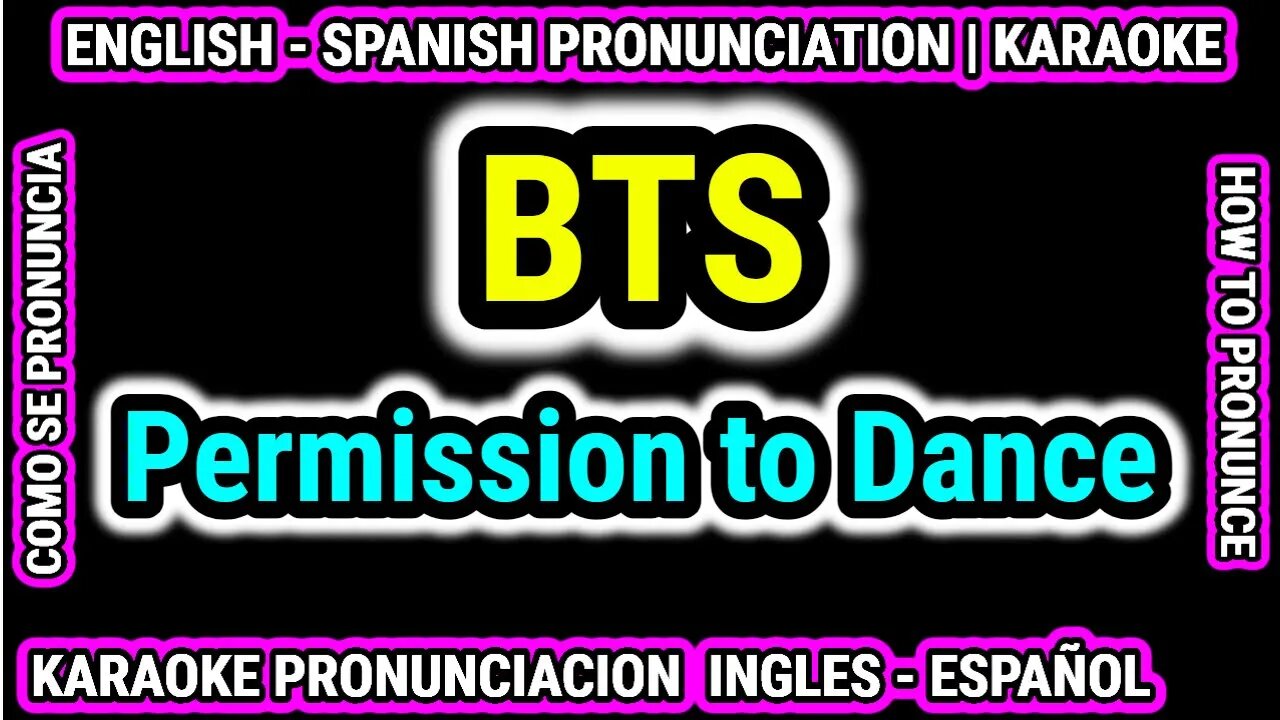 BTS | Permission to Dance | Como hablar cantar con pronunciacion en ingles nativo español