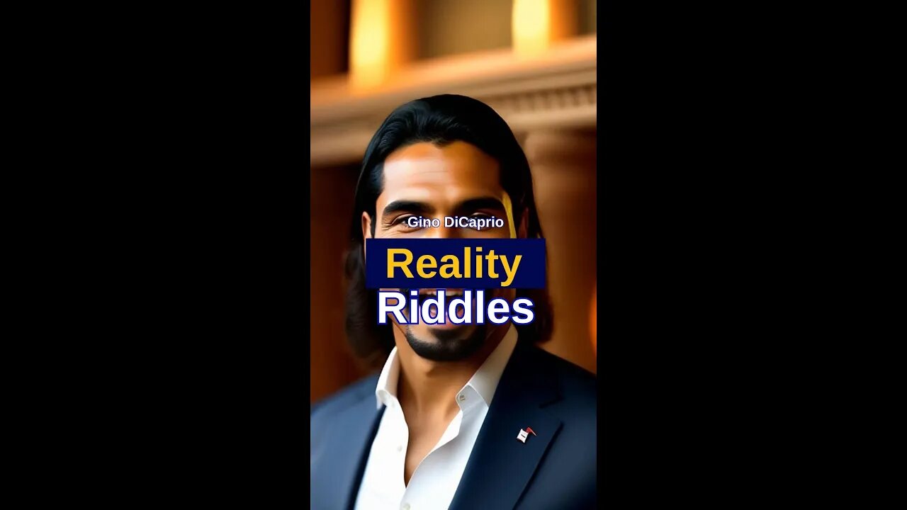 Reality Riddles