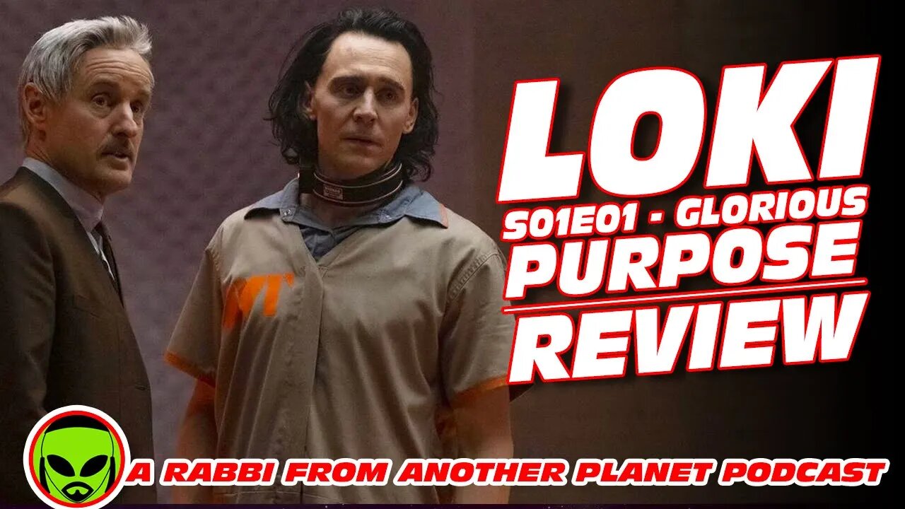 Loki S01E01: Glorious Purpose Review