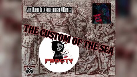 The Horror Gallery with Mother De La Morte presents: The Custom Of The Sea