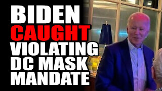 Biden CAUGHT Violating DC Mask Policy