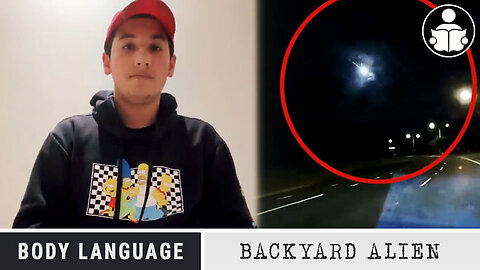 Body Language - Backyard Alien Sighting