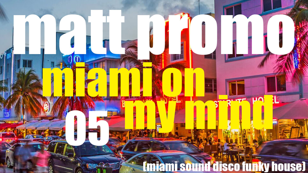 MATT PROMO - Miami On My Mind 05 (26.02.2001)