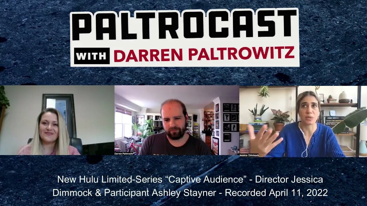 Director Jessica Dimmock & Ashley Stayner ("Captive Audience") interview with Darren Paltrowitz