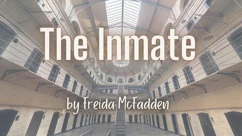 THE INMATE by Freida McFadden