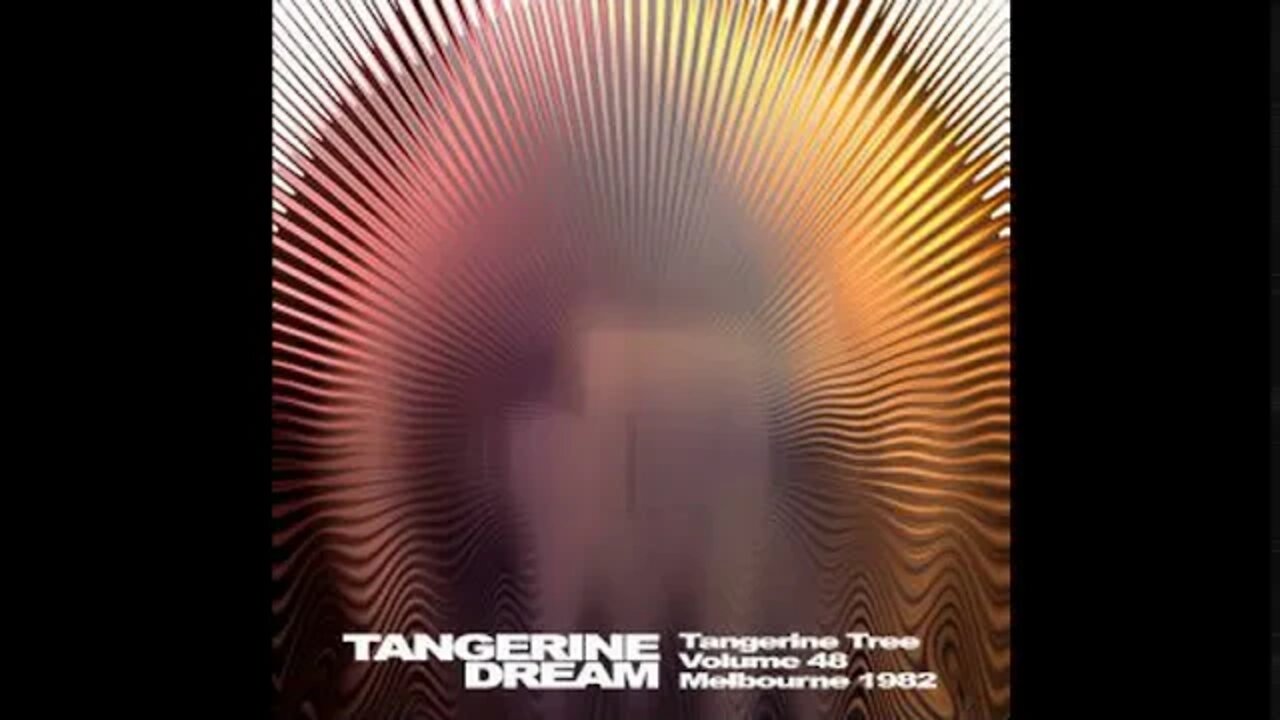 Tangerine Tree Volume 48: Melbourne 1982 Tangerine Dream flac