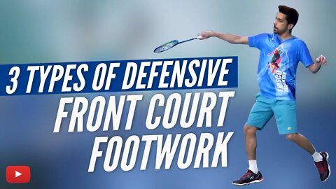 3 Types of Defensive Front Court Footwork - Become a Better Badminton Player - Abhishek Ahlawat