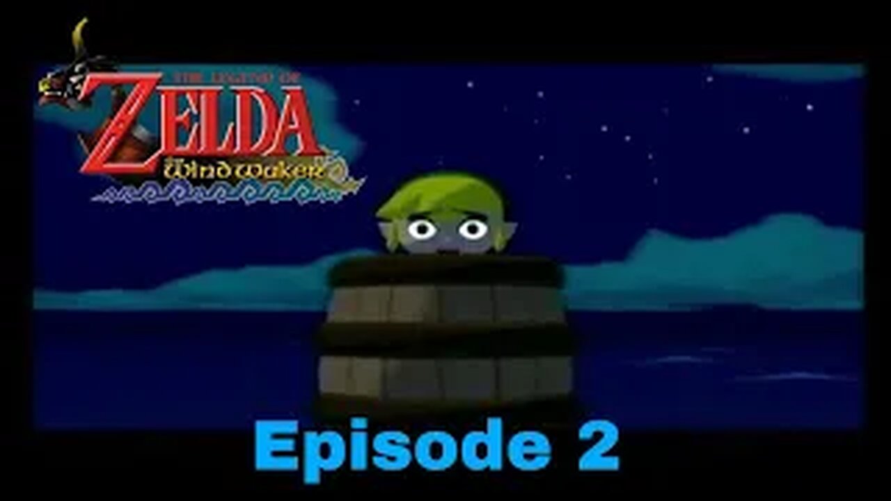 The Legend of Zelda; The Wind Waker Episode 2 Forsaken Fortress