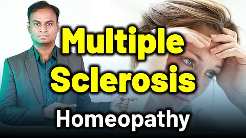 Multiple Sclerosis and Homeopathy Treatment . | Dr. Bharadwaz | Homeopathy, Medicine & Surgery