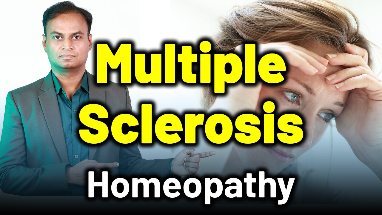 Multiple Sclerosis and Homeopathy Treatment . | Dr. Bharadwaz | Homeopathy, Medicine & Surgery