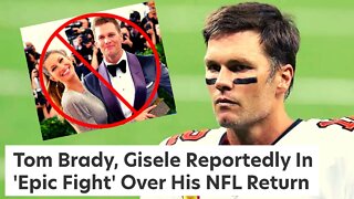 Gisele LEAVES "Sad" Tom Brady After Epic Fight Over Him Returning To NFL From Retirement