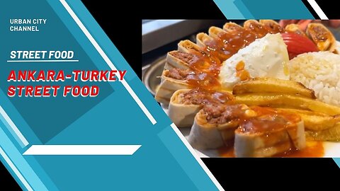 Ankara-Turkey Street Food