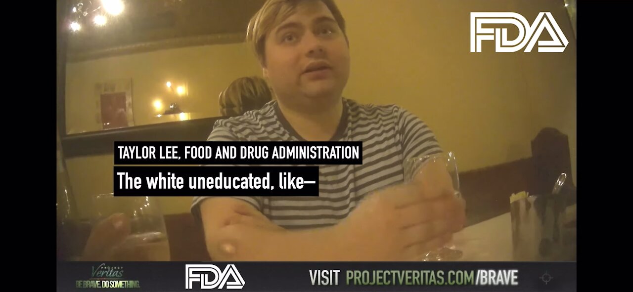 Project Veritas strikes again FDA employee caught on hidden camera