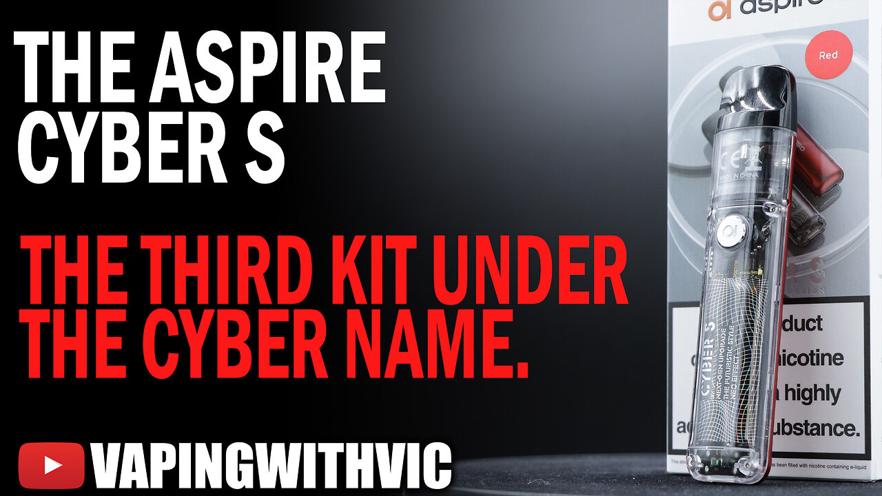 The Aspire Cyber S - The Third Cyber Pod...