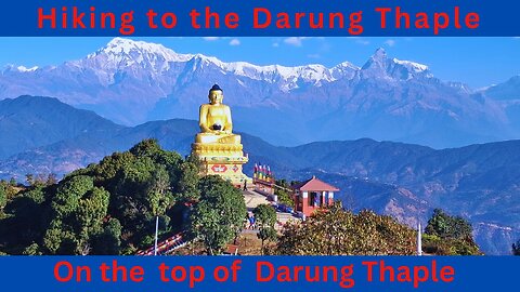 Hiking to the Darung Thaple Nepal