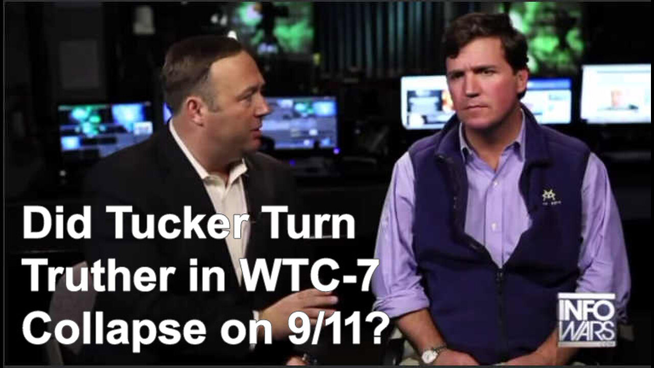 Is Tucker Carlson a 9/11 Truther Following Alex Jones Awakening?