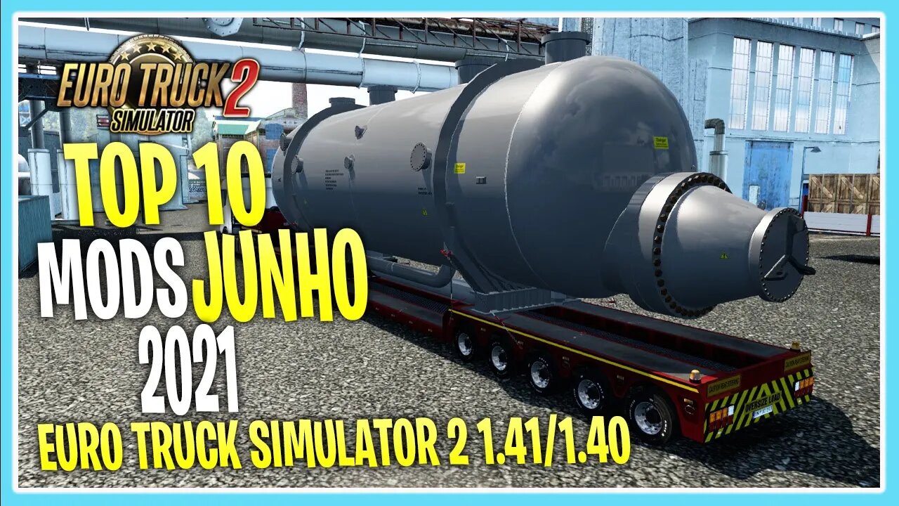 TOP 10 MODS ETS2 DO MES DE JUNHO 1.41/1.40 EURO TRUCK SIMULATOR 2