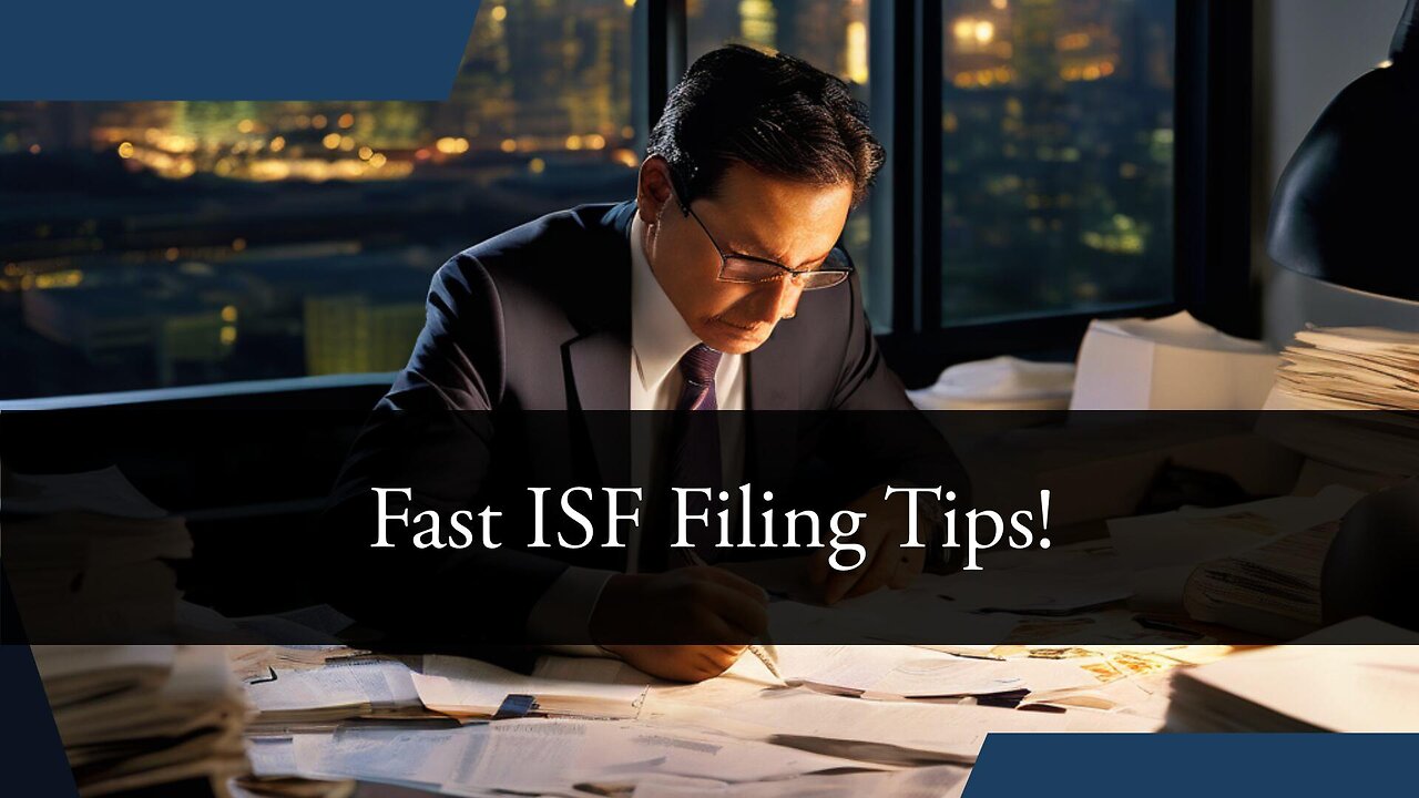 Why You Need Licensed Customs Brokers for Faster ISF Filings