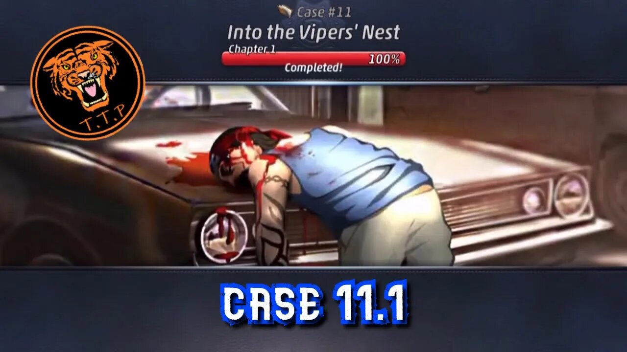 LET'S CATCH A KILLER!!! Case 11.1: Into the Vipers' Nest