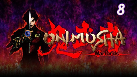 Onimusha : Part 8