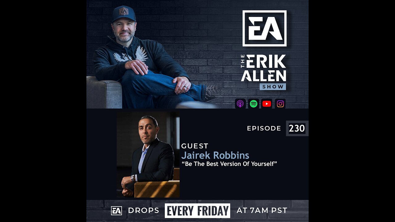 Ep. 230 | Be The Best Version Of Yourself | Jairek Robbins