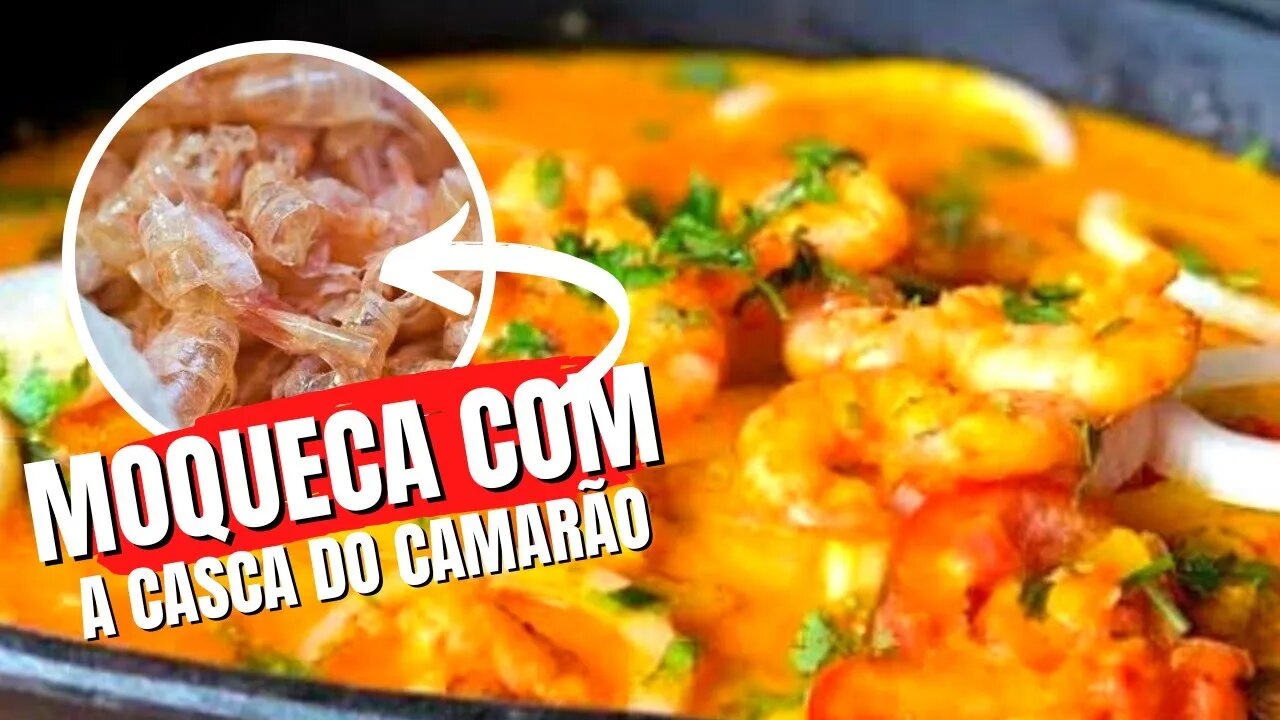 MOQUECA FEITA COM A CASCA DO CAMARÃO. PERFEITA 😋