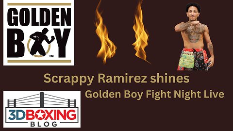 Scrappy Ramirez Shines on Golden Boy Card