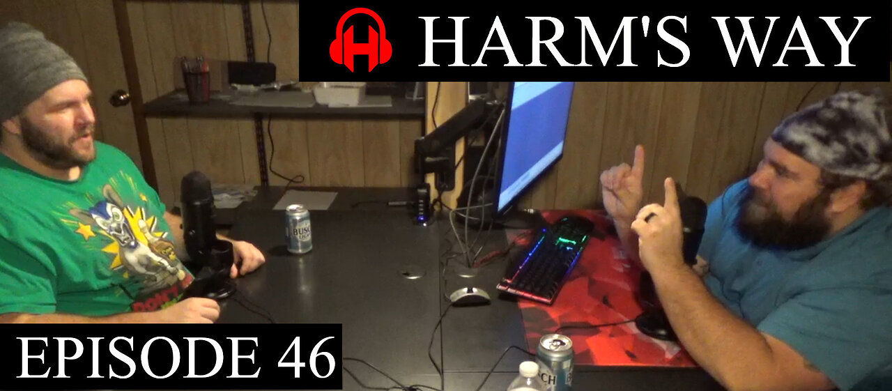 Harm's Way Episode 46 - I Like my Bacon to Shut the F*** Up