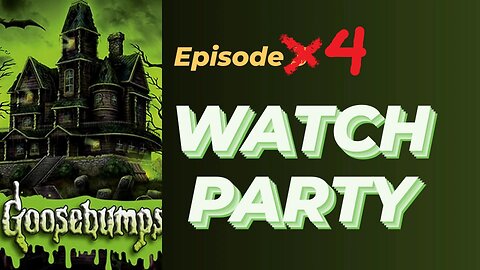 Goosebumps S1E4 | Watch Party