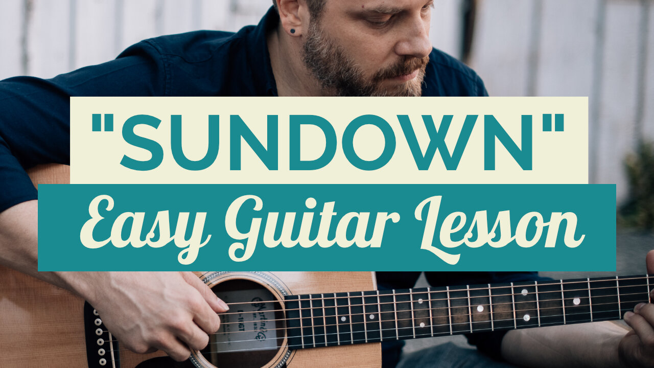 "Sundown" Easy Guitar Lesson - Gordon Lightfoot