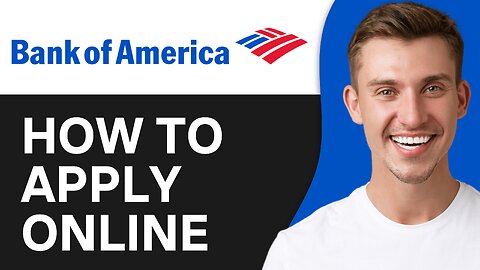 How To Apply For Bank of America Online Banking