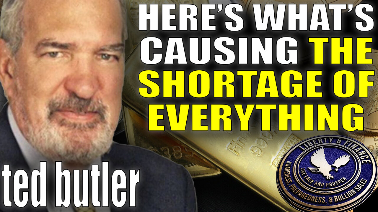 Shortage of Everything | Ted Butler