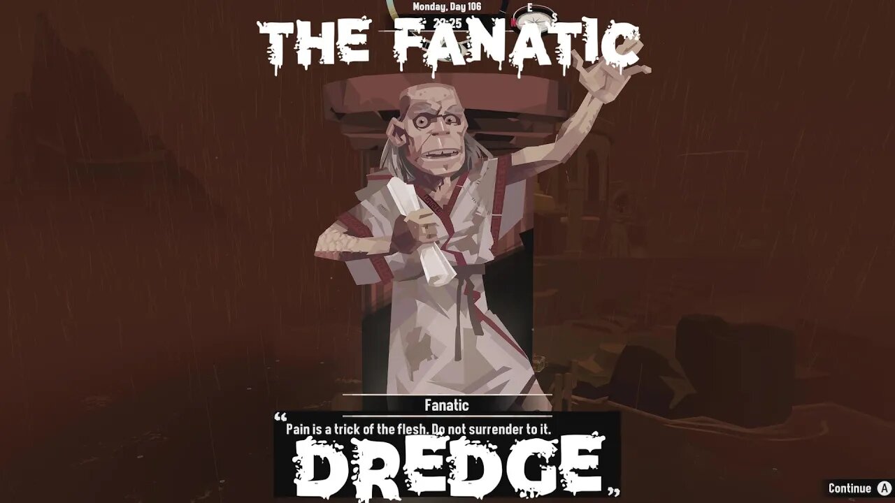 Hour Twelve of Dredge: The Fanatic