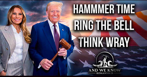 12.13.24: HAMMER TIME, Ring the BELL, Wray Out, BIG COMMS, J6 Pardons, BOOM! PRAY!