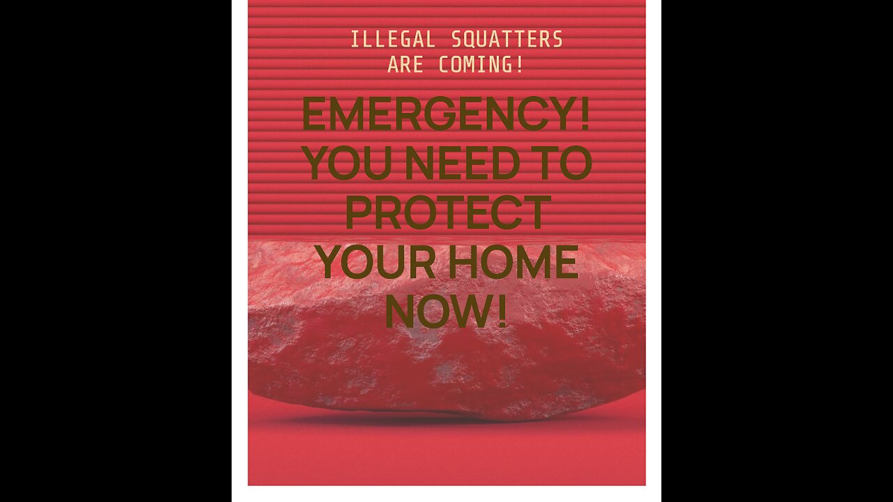 EMERGENCY! YOUR LIFE IS AT RISK from #Illegal #Squatters