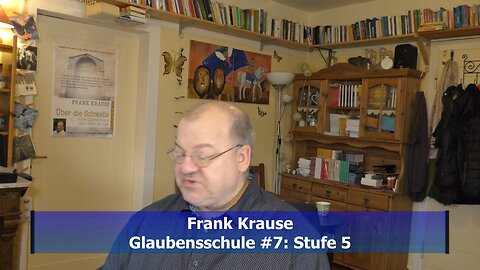 Glaubensschule #7: Stufe 5 (März 2021)