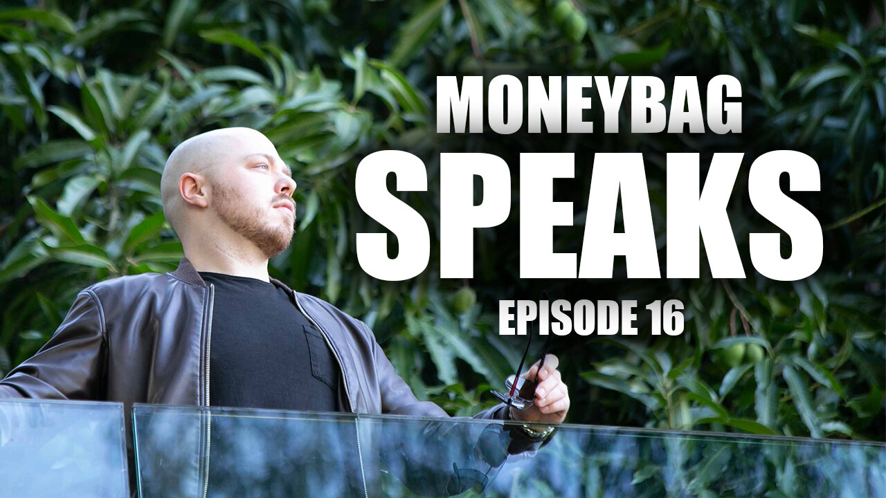 Moneybag Speaks: Hard Work Ep.16