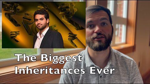 The Biggest Inheritances Ever