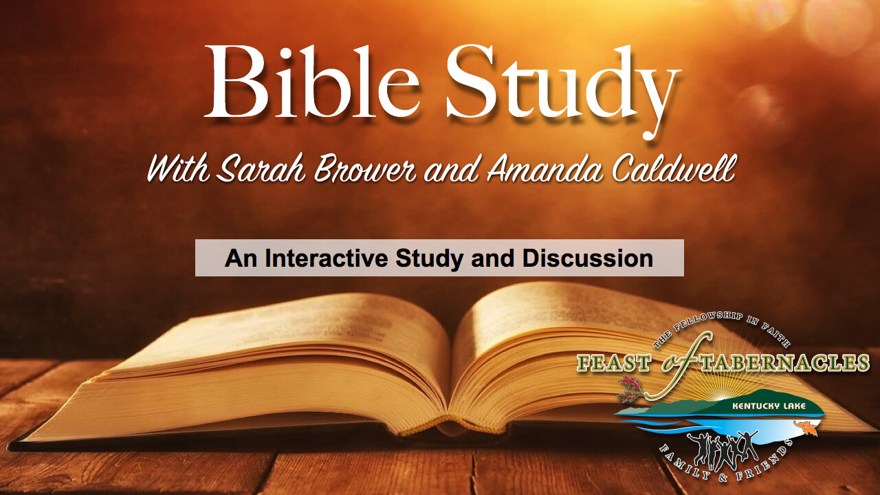 Interactive Bible Study with Sarah Brower and Amanda Caldwell