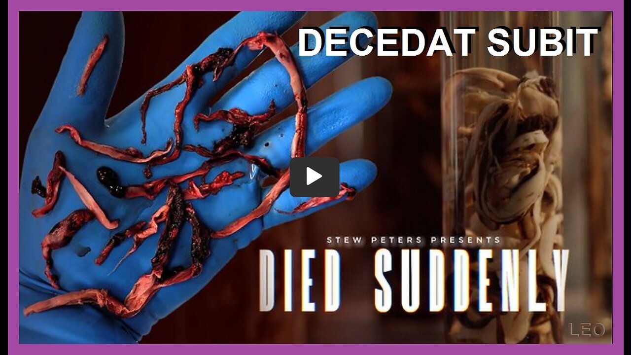 DECEDAT SUBIT - documentar realizat de echipa Stew Peters