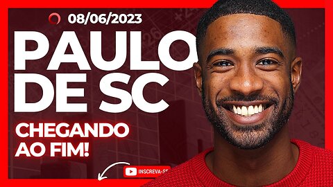 ✅ PAULO DE SC: AS OPERAÇÕES JÁ ESTA NO FIM! OH GLÓRIA!