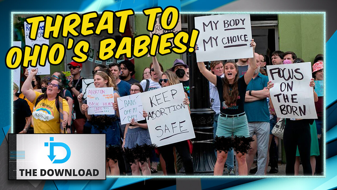 Ohio Pro-Lifers Face a Setback | The Download